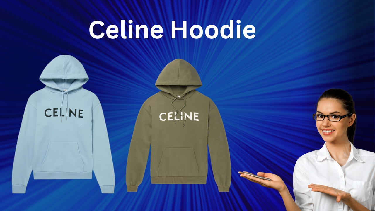 celine hoodie